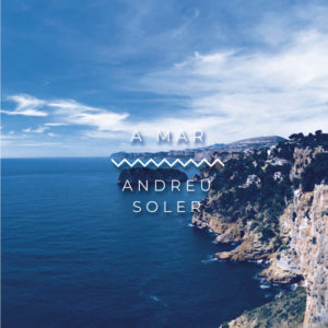 A MAR EN TEMPS DE MÚSICA I POESIA