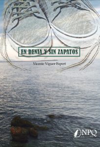 EN DENIA Y SIN ZAPATOS, Vicente Viguer @ Sala de debat Pep Torrent